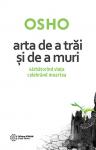 Arta de a trăi și de a muri: Sărbătorind viața, celebrând moartea