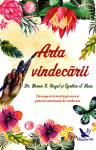 Arta vindecării: Descoperă-ți înțelepciunea și puterea interioară de vindecare