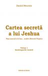 Cartea secretă a lui Jeshua Viața ascunsă a lui Isus... conform Memoriei Timpului: Volumul 1 Anotimpurile trezirii