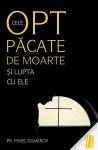 Cele opt păcate de moarte și lupta cu ele: Ascetica ortodoxă pentru mireni