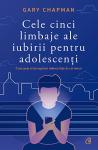 Cele cinci limbaje ale iubirii pentru adolescenți: Cum poți să îți exprimi iubirea față de cei tineri