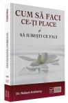 Cum să faci ce-ți place și să iubești ce faci