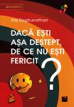 Dacă ești așa deștept, de ce nu ești fericit?