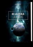 De la celulă la Univers
