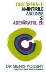 Descoperă-ți amintirile ascunse și adevăratul eu