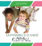 Dumnezeu ti-a creat corpul: pentru părinți cu copii de la 3 la 5 ani