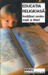 Educația religioasă. Învățături pentru copii și tineri
