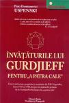 Învățăturile lui Gurdjieff pentru A patra cale: Cinci conferințe pregătite și sustinuțe de P. D. Uspenski, între 1934 și 1940, despre învățăturile primite de la Gurdjieff referitoare la A patra cale