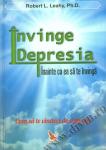Învinge depresia înainte ca ea să te învingă. Cum să te vindeci de depresie