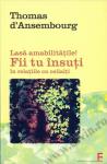Lasă amabilitățile! Fii tu însuți în relațiile cu ceilalți