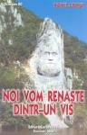 (Octogon 80) Noi vom renaște dintr-un vis...