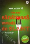 Noul regim IG cea mai sănătoasă metodă de slăbit