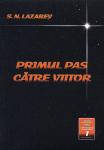 Primul pas către viitor - seria omul viitorului - vol. 1