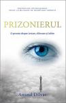 Prizonierul: O poveste despre iertare, eliberare și iubire