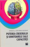 Puterea creierului și uimitoarele sale capacități