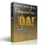 Răspunsul lor... Da! Negociază înțelept fără a ceda