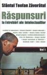 Răspunsuri la întrebări ale intelectualilor (vol. 1)