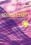 Reconectarea: Vindeca-i pe altii, vindeca-te pe tine