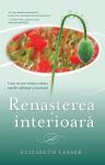Renașterea interioară: Cum ne pot vindeca inima marile suferințe și încercări