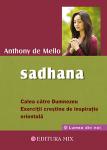 Sadhana - Calea către Dumnezeu - exerciții creștine de inspirație orientală