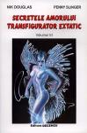 Secretele amorului transfigurator extatic în tantra yoga - vol. 3