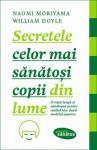 Secretele celor mai sănătoși copii din lume: O viata lunga si sanatoasa pentru copilul tau, dupa modelul japonez