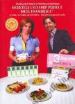 Secretele unui corp perfect. Dieta Tisanoreica și inima sa verde: Decottopia Terapia celor 10 plante