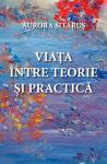 VIAȚA între teorie și practică