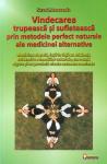 Vindecarea trupească și sufletească prin metodele perfect naturale ale medicinei alternative. Medicina alopată, față în față cu eficiența evidentă a remediilor naturale, care sunt sigure și nu prezintă efecte secundare nefaste