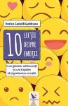 10 lecții despre emoții. Cum gândesc adolescenții și cum îi ajutăm să-și gestioneze emoțiile