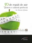 50 de reguli de aur pentru o siluetă perfectă