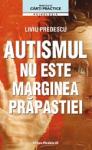 AUTISMUL NU ESTE MARGINEA PRAPASTIEI