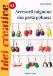 Accesorii mignone din pastă polimer (Idei creative 92)