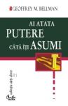 Ai atâta putere câtă îți asumi