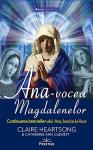 Ana vocea Magdalenelor. Continuarea best-seller-ului Ana, bunica lui Iisus