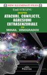 Atacuri, conflicte, agresiuni extrasenzoriale