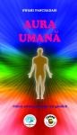 Aura umană. Culori astrale și forme ale gândirii