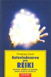 Autovindecarea prin REIKI <i> Armonie, echilibru si sanatate pentru trupul si mintea ta </i>
