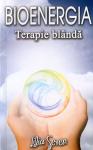 Bioenergia. Terapie blândă