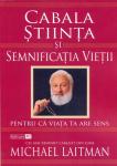 Cabala, Stiinta si Semnificatia Vietii: pentru ca viata ta are sens