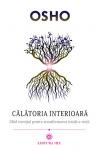 Călătoria interioară. Ghid esențial pentru transformarea totală a vieții