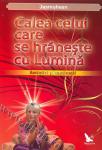 Calea celui care se hrănește cu Lumină. Amintiri și motivații