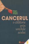 Cancerul, o călătorie prin urechile acului