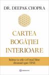 Cartea bogăției interioare: Inima ta știe cel mai bine drumul spre TINE