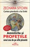 Cartea pierdută a lui Enki: Amintirile și profețiile unui zeu de pe altă planetă