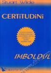 Certitudini. Imboldul. Cum să-ți extinzi puterea personală și să-ți preiei din nou controlul asupra propriei vieți
