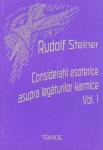 Considerații esoterice asupra legăturilor karmice. <b>Vol. I</b>