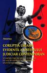 Corupția uriașă, evidentă a sistemului judiciar contemporan