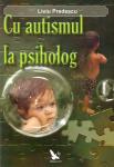 Cu autismul la psiholog