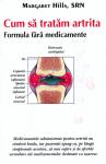 Cum să tratăm artrita. Formula fără medicamente